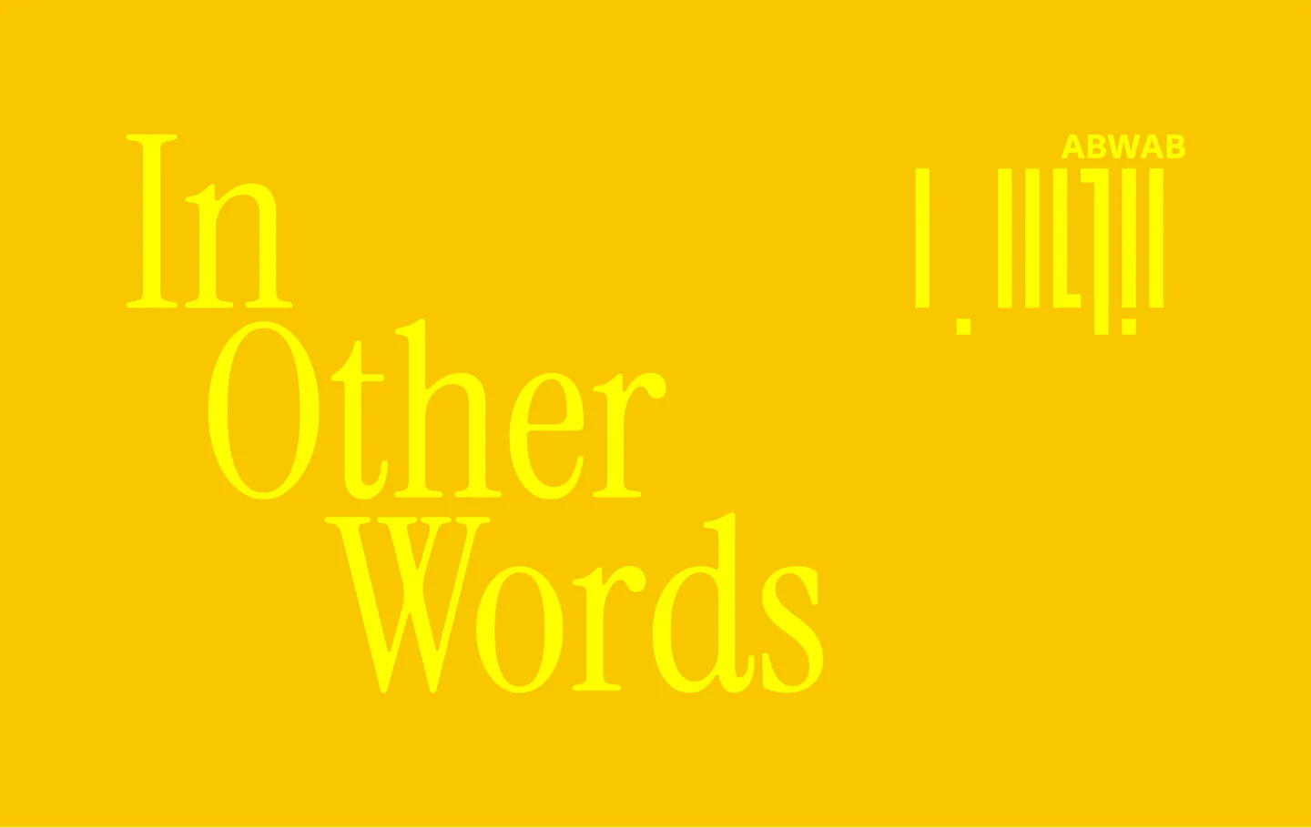 Official poster for the Abwab exhibition In Other Words at Dubai Design Week 2026.