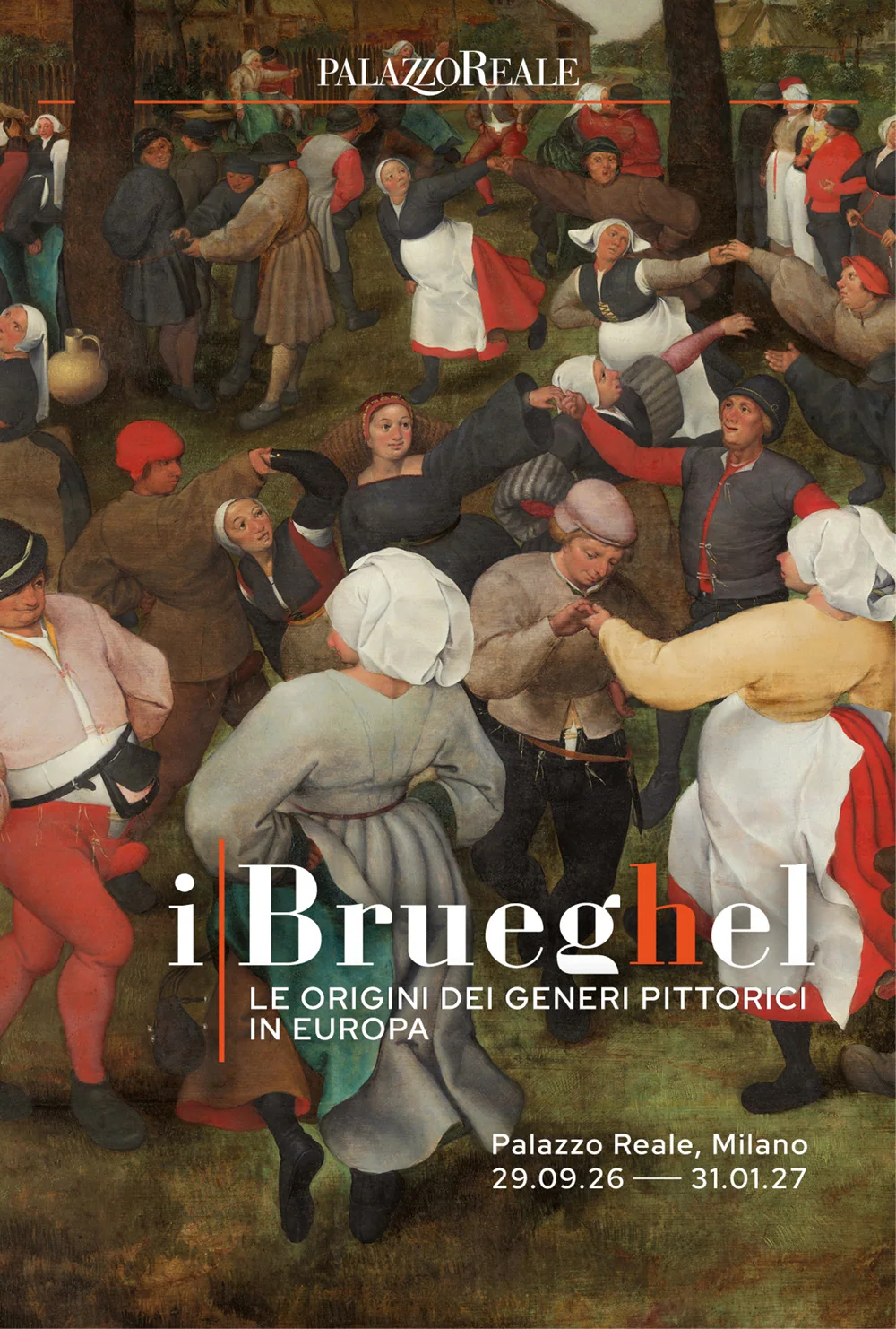 Official I Brueghel poster at Palazzo Reale: 29 September 2026–31 January 2027.