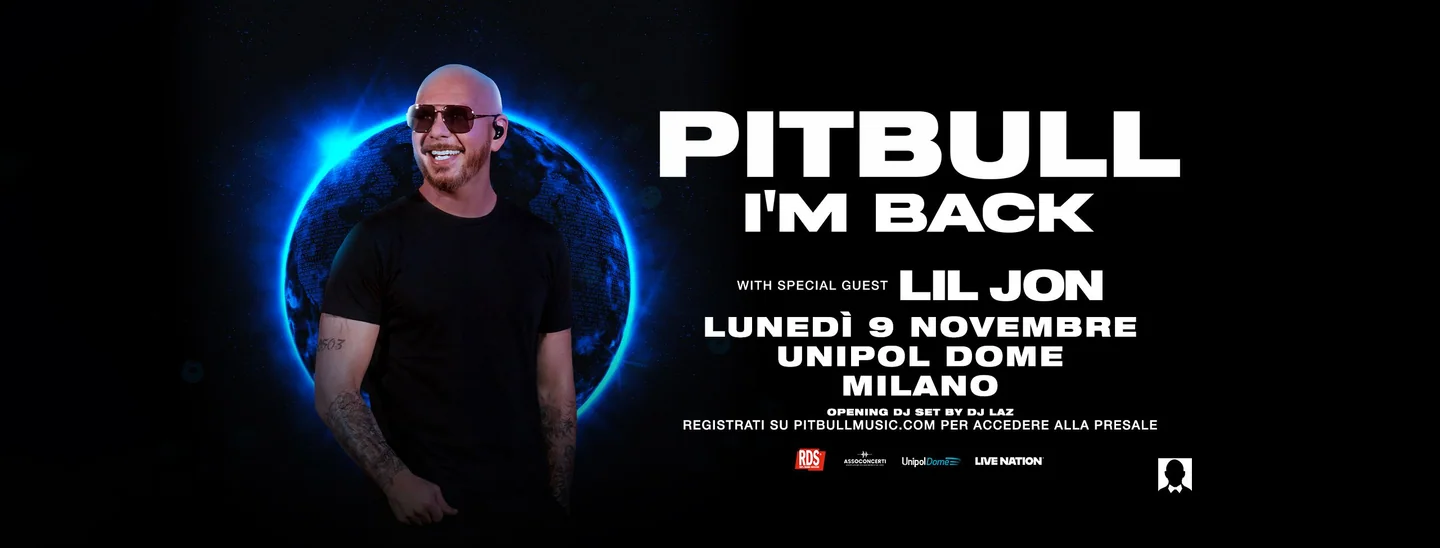 I’m Back poster: Pitbull and Lil Jon, 9 November 2026, Unipol Dome.